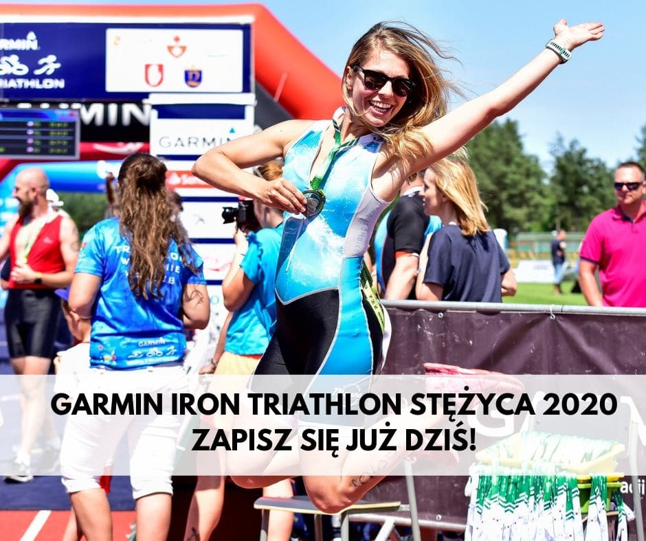 Rejestracja na Garmin Iron Triathlon Stężyca 2020