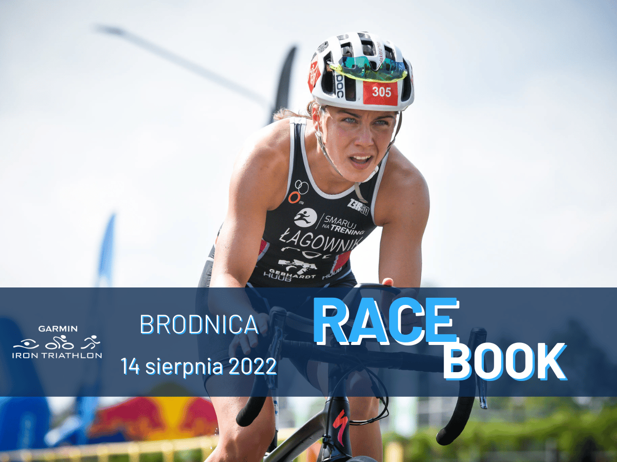 Racebook Garmin Iron Triathlon Brodnica 2022