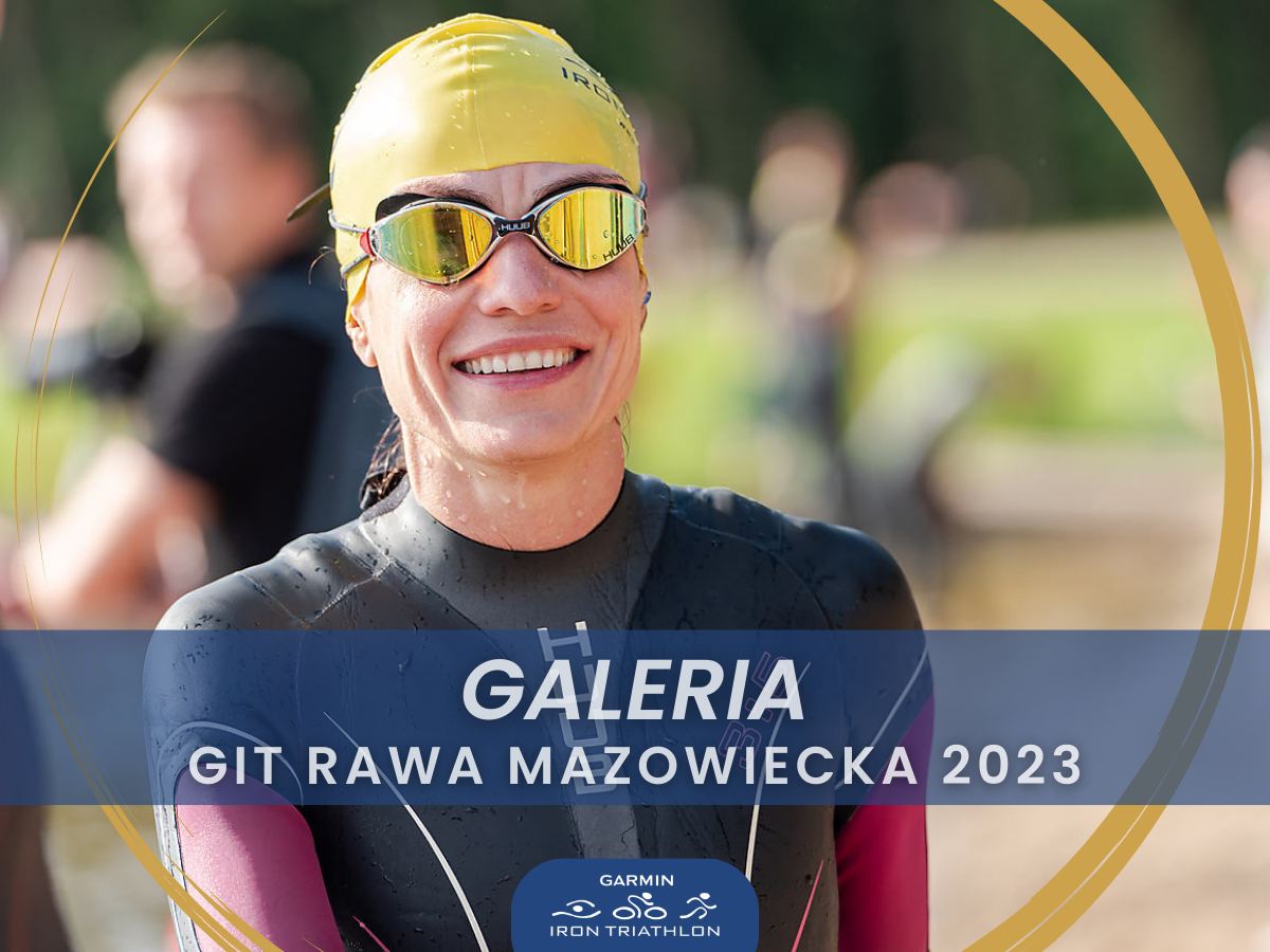 galeria Garmin iron triathlon Rawa Mazowiecka 2023